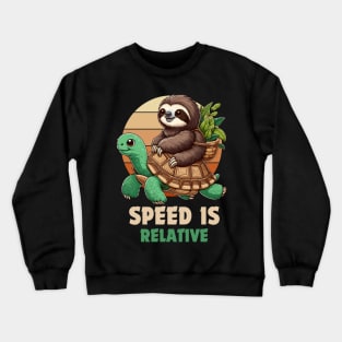 Speed Is Relative - Sloth Riding Turtle Crewneck Sweatshirt